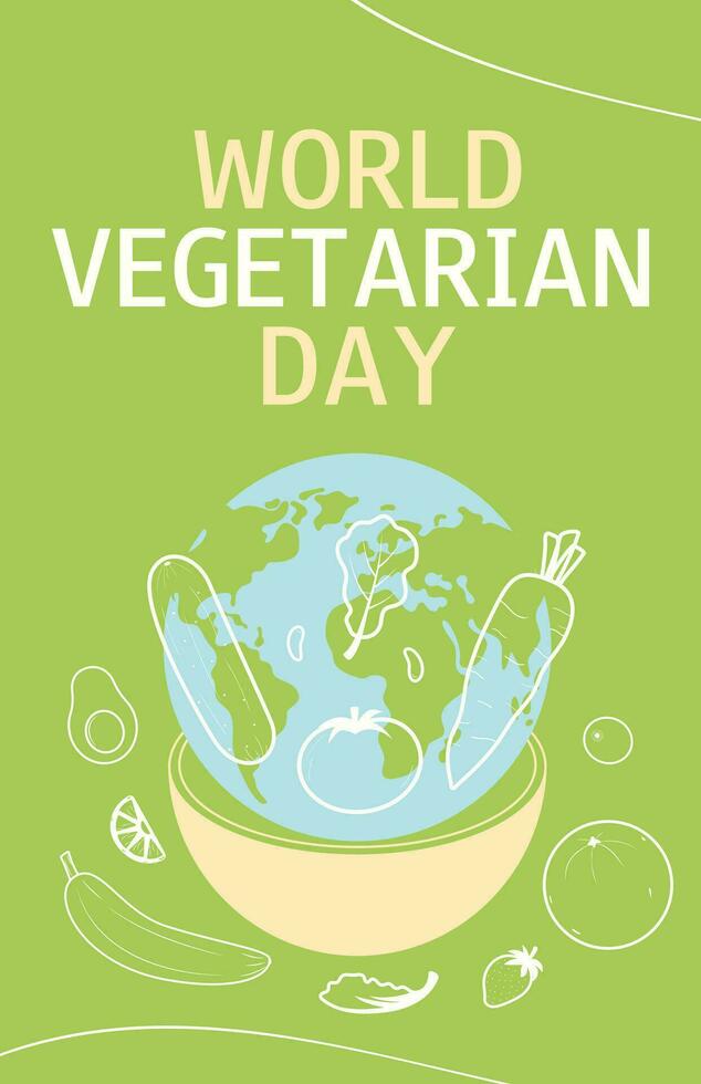 World Vegetarian Day. Vertical banner. Vector illustration with vegetables and globe.