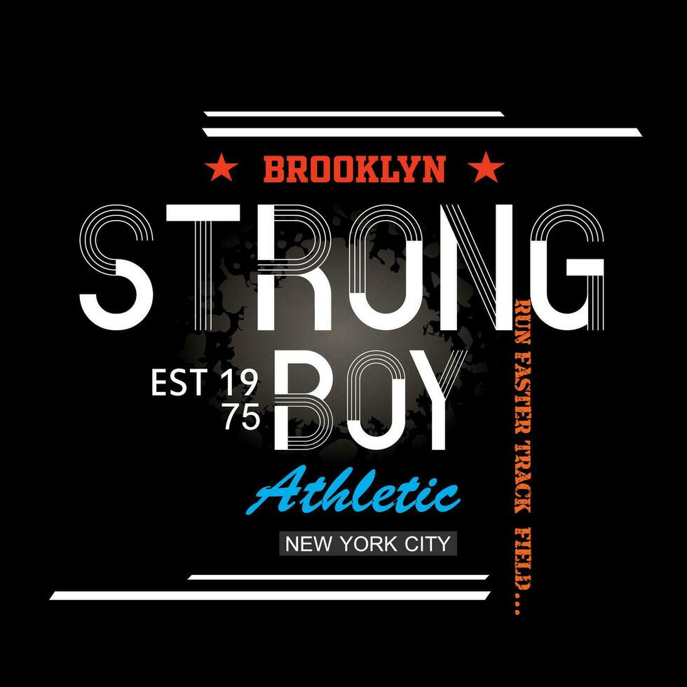 slogan strong boy Brooklyn tee graphic typography for print t shirt, illustration, stock vector, art, style vector