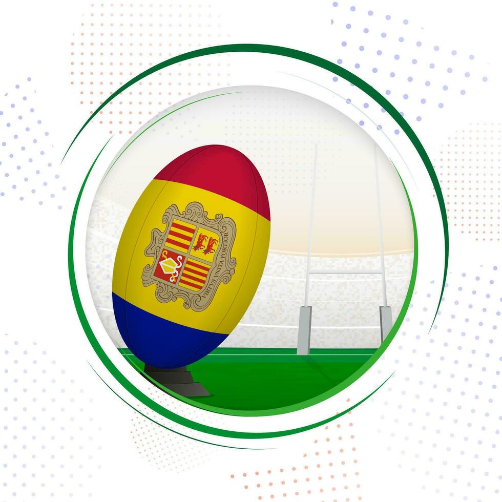 Flag of Andorra on rugby ball. Round rugby icon with flag of Andorra. vector