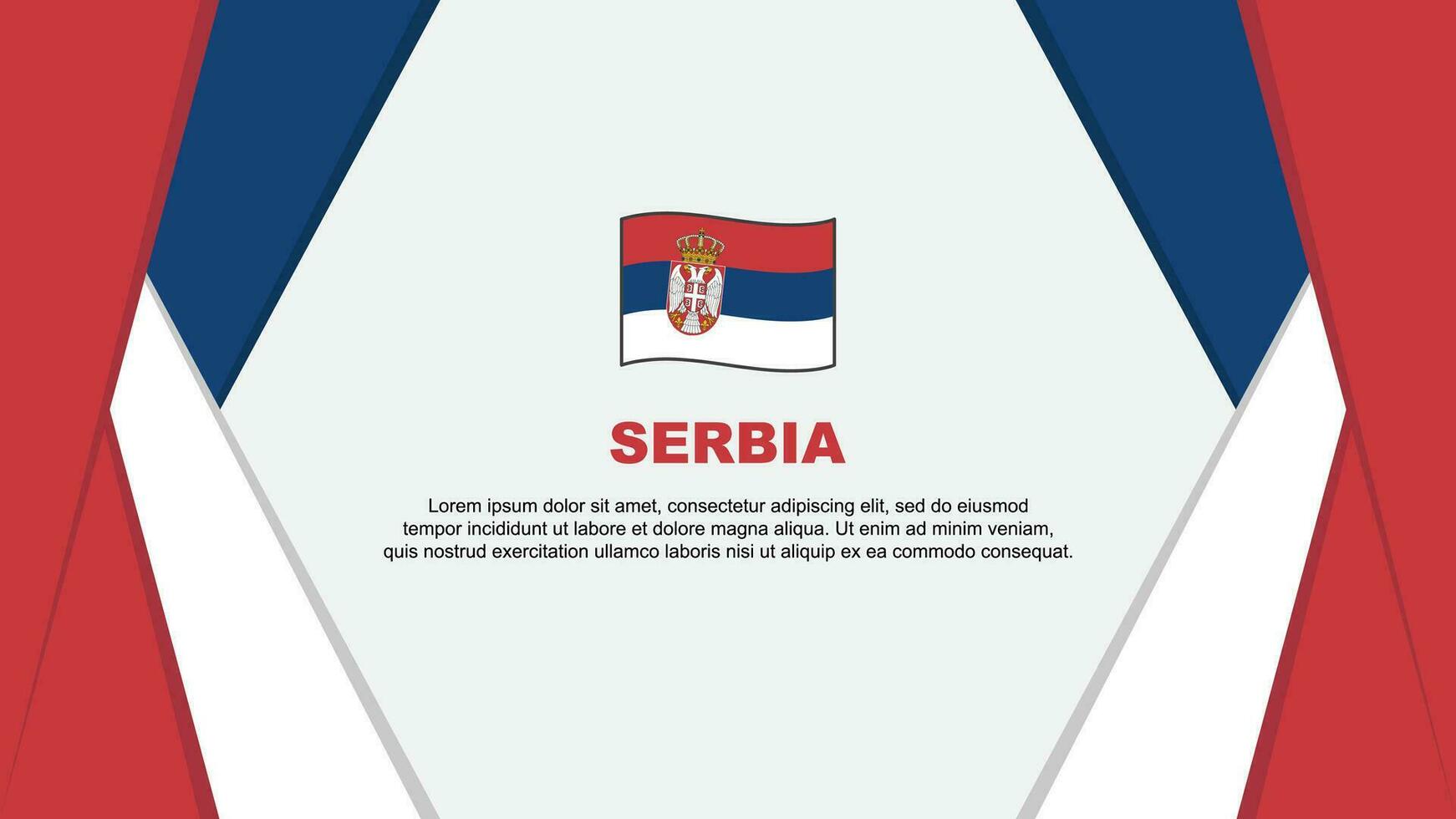 Serbia Flag Abstract Background Design Template. Serbia Independence Day Banner Cartoon Vector Illustration. Serbia Design