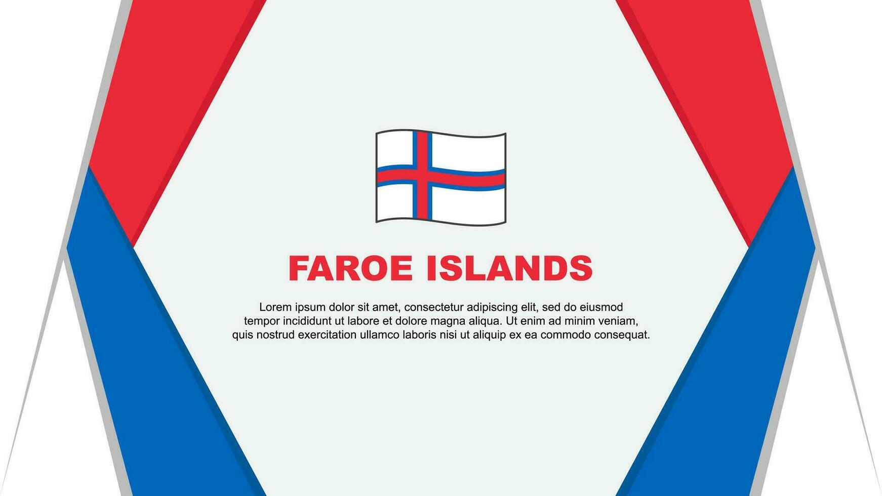 Faroe Islands Flag Abstract Background Design Template. Faroe Islands Independence Day Banner Cartoon Vector Illustration. Faroe Islands Background