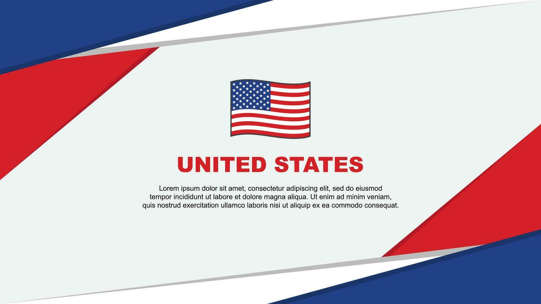 United States Flag Abstract Background Design Template. United States Independence Day Banner Cartoon Vector Illustration. United States