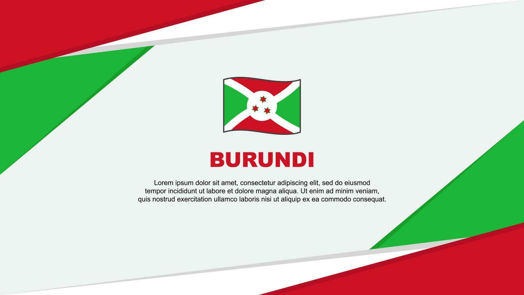 Burundi Flag Abstract Background Design Template. Burundi Independence Day Banner Cartoon Vector Illustration. Burundi