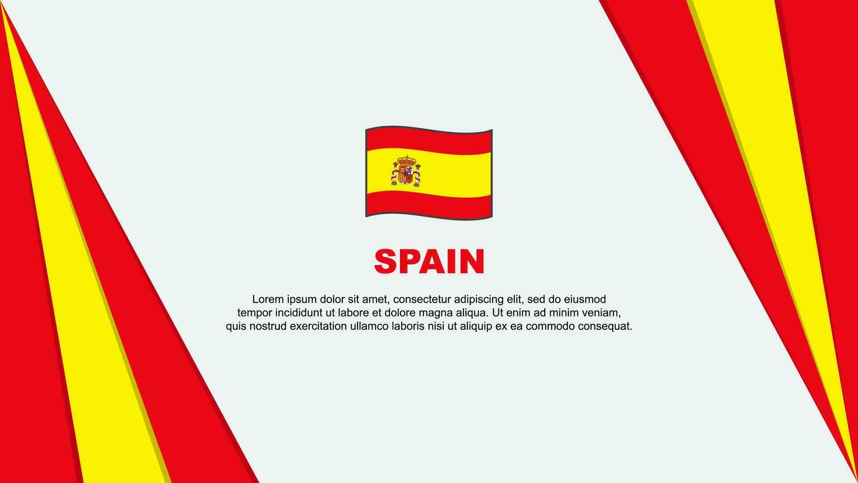 Spain Flag Abstract Background Design Template. Spain Independence Day Banner Cartoon Vector Illustration. Spain Flag