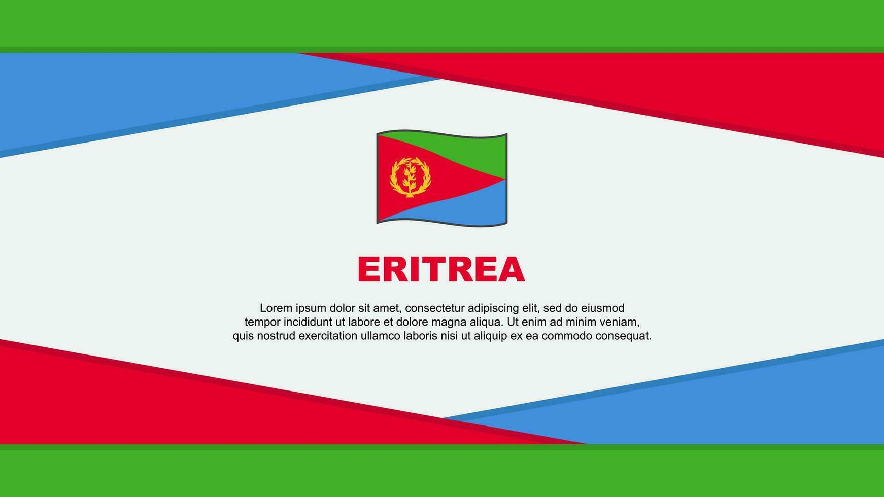 Eritrea Flag Abstract Background Design Template. Eritrea Independence Day Banner Cartoon Vector Illustration. Eritrea Vector