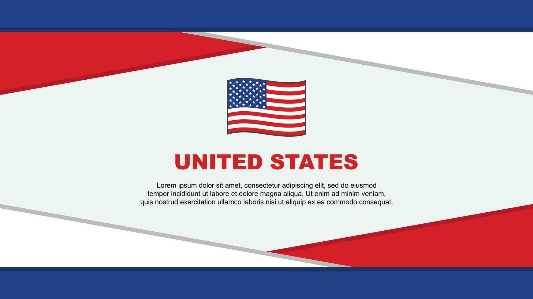 United States Flag Abstract Background Design Template. United States Independence Day Banner Cartoon Vector Illustration. United States Vector