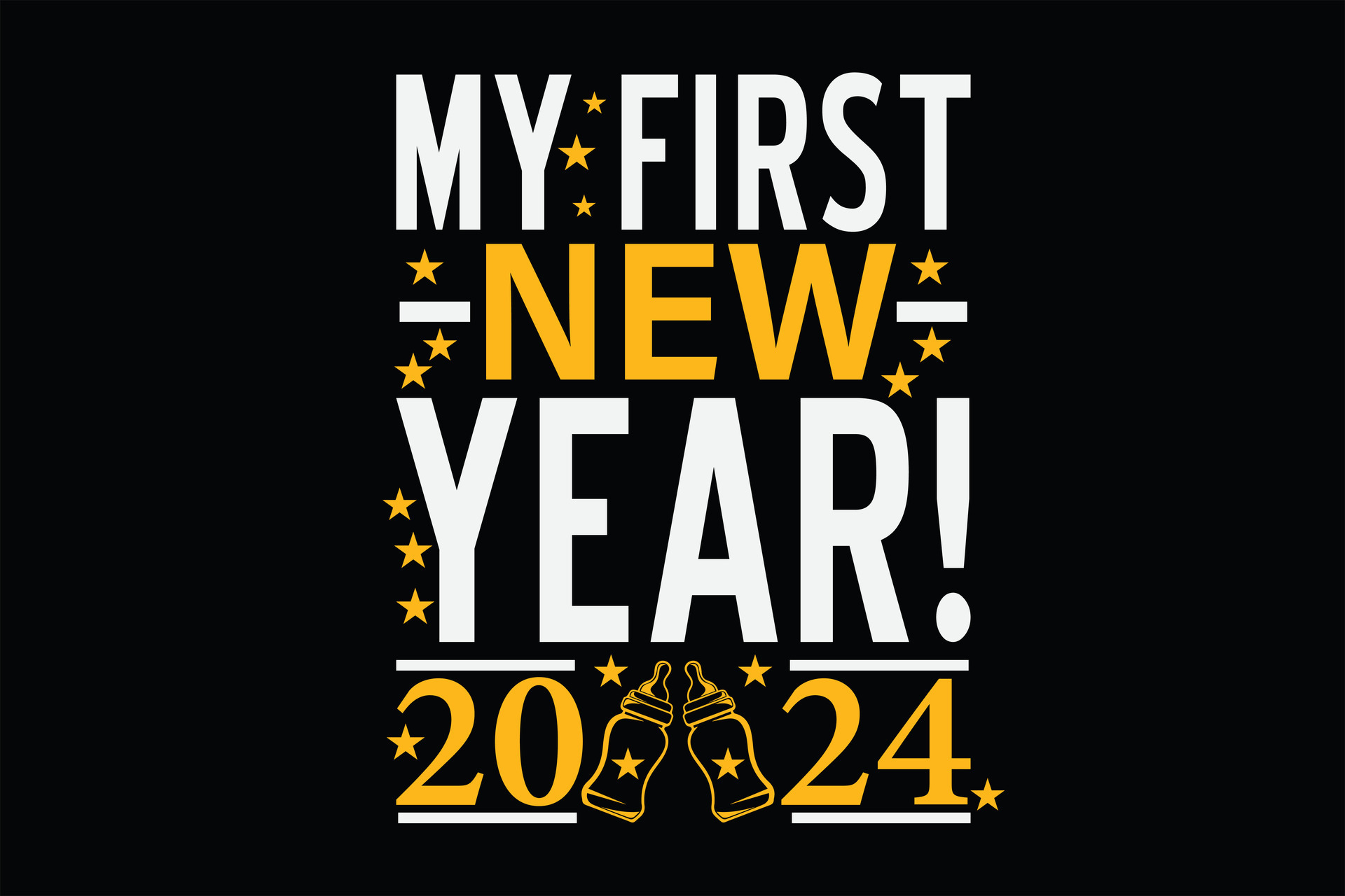 My First New Year 2024 Funny Happy New Year 2024 TShirt Design