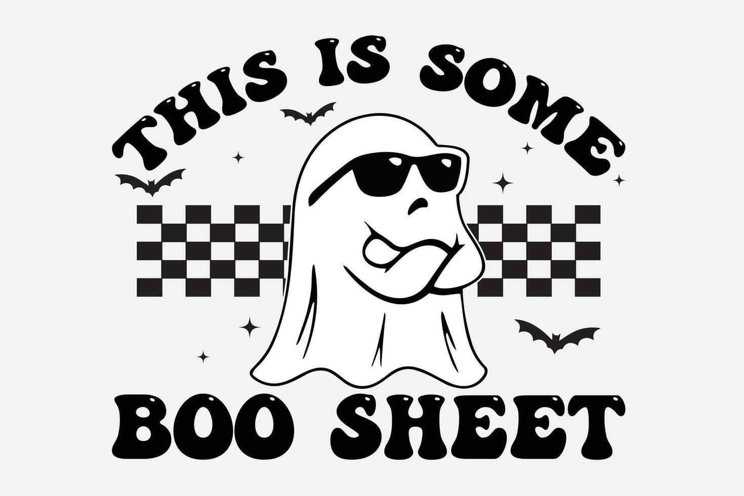 This is some boo sheet funny halloween ghost t-shirt design vector