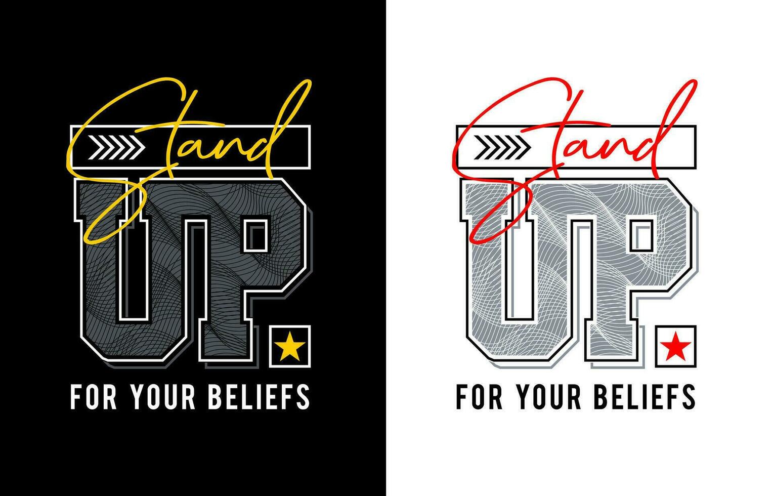 Stand up typography design, for t-shirt, posters, labels, etc. vector