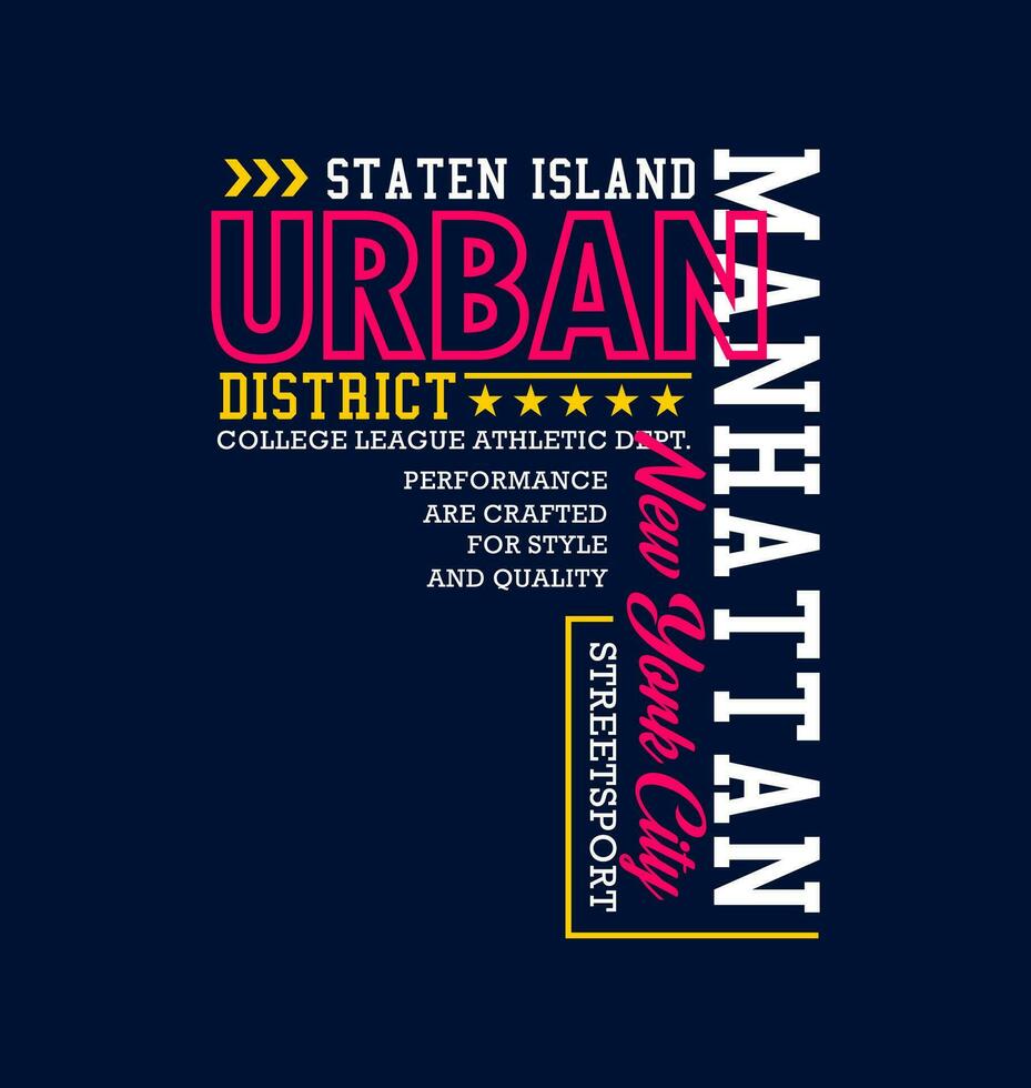 Manhattan, for t-shirt, posters, labels, etc. vector