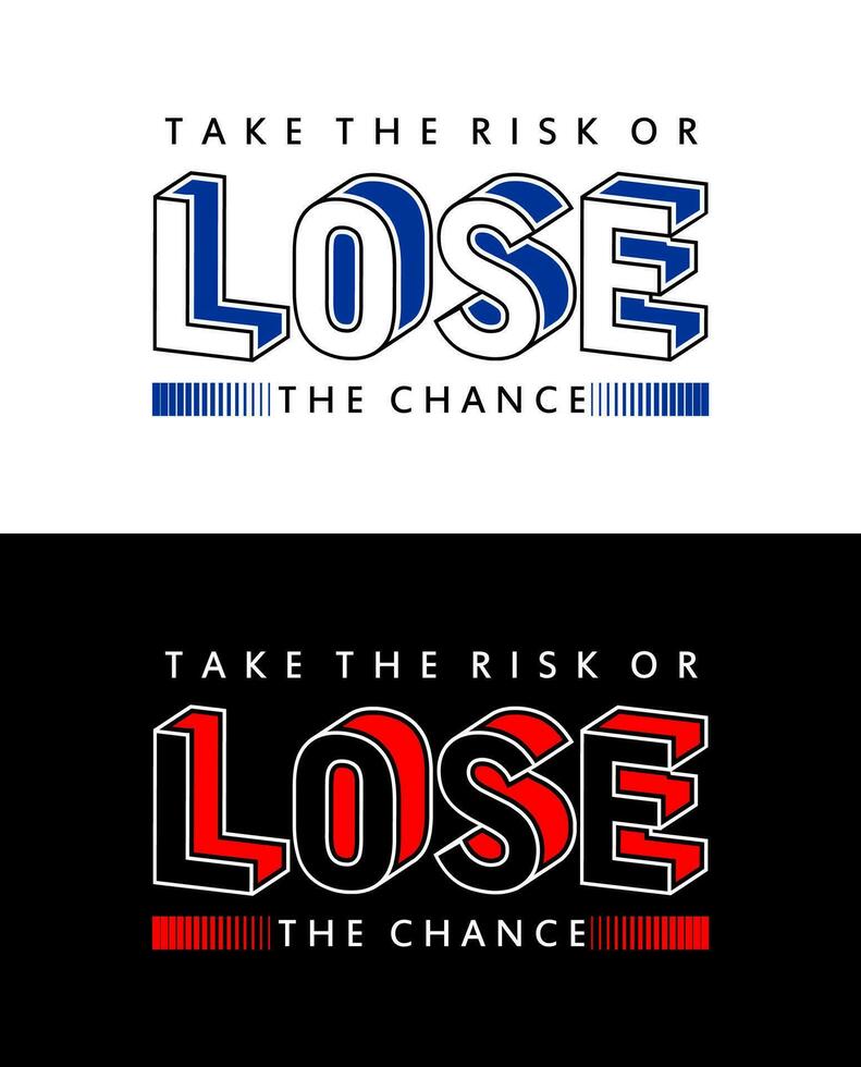 Lose typography design, for t-shirt, posters, labels, etc. vector