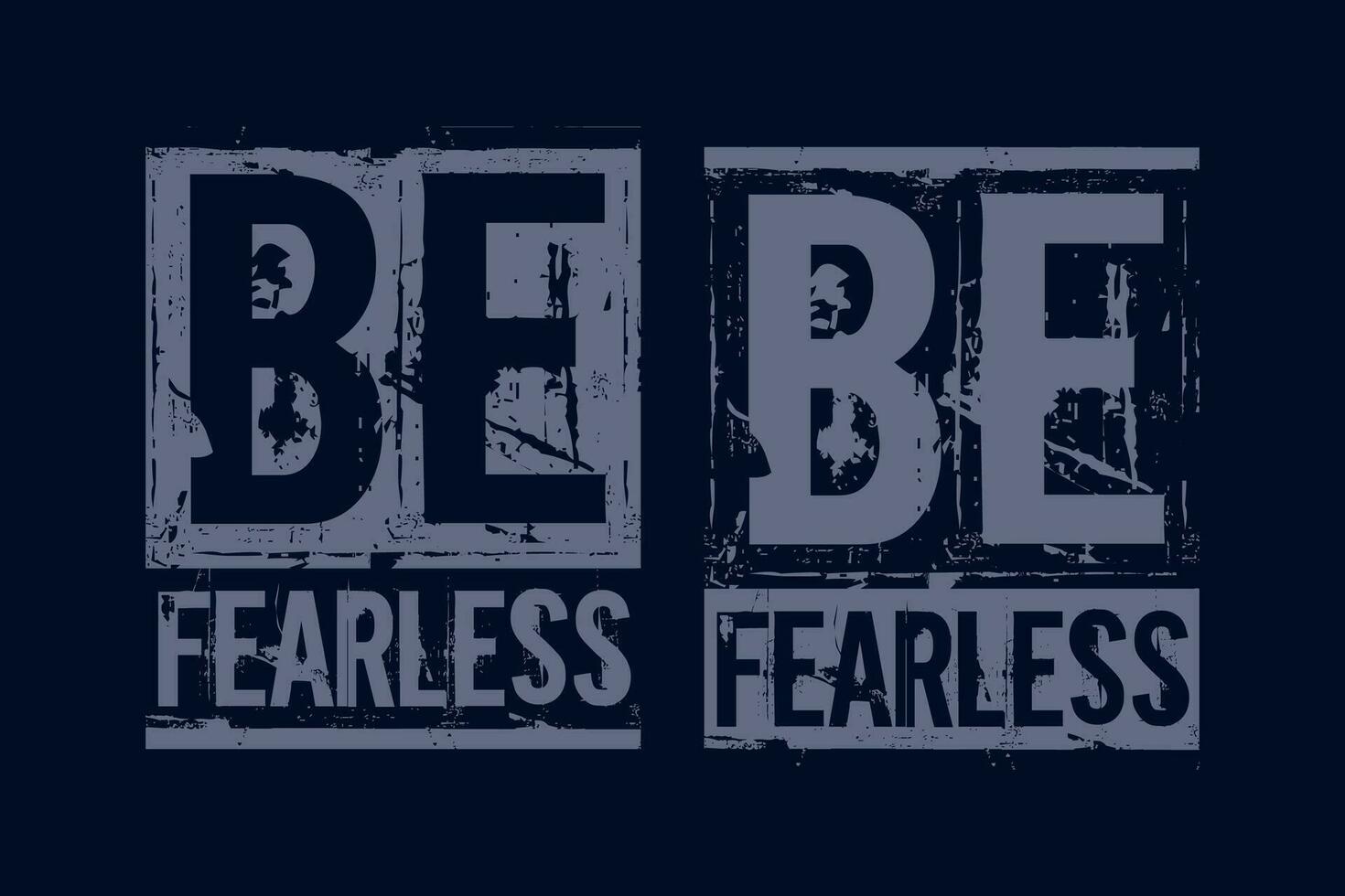 Be fearless quotes brush strong, motivational quote, brush stroke. banner, poster, etc.  grunge vector design.