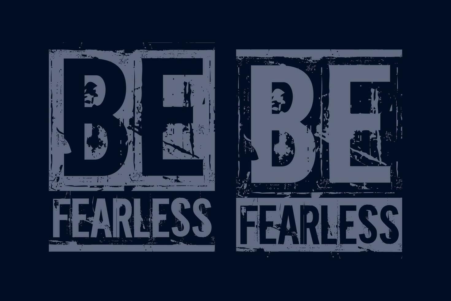 Be fearless quotes brush strong, motivational quote, brush stroke. banner, poster, etc.  grunge vector design.