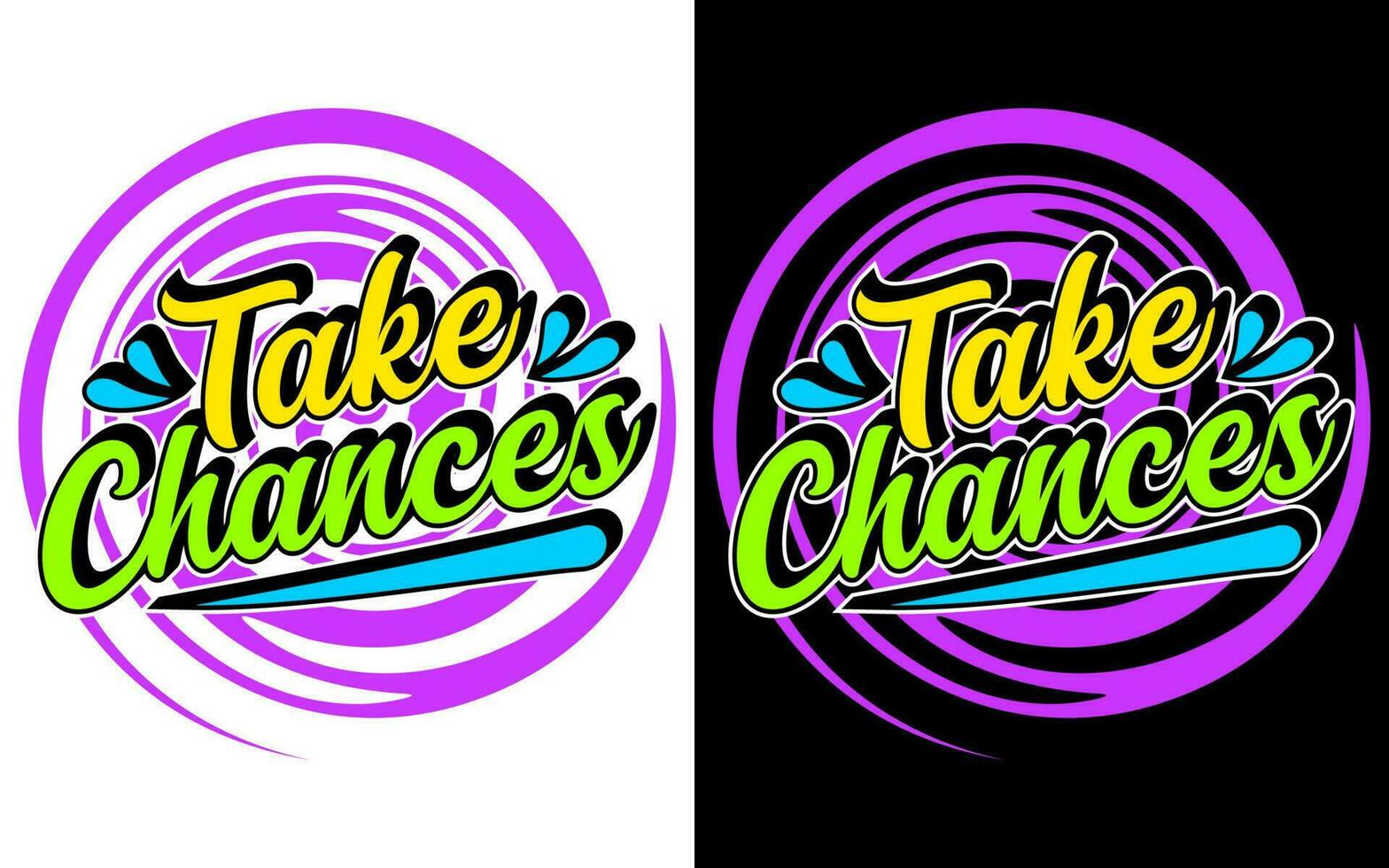 Take chances typography design, posters, labels, for t-shirt, etc. vector