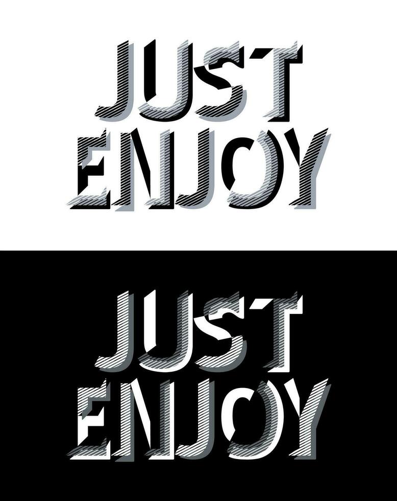 Just Enjoy typography design, for t-shirt, posters, labels, etc. vector