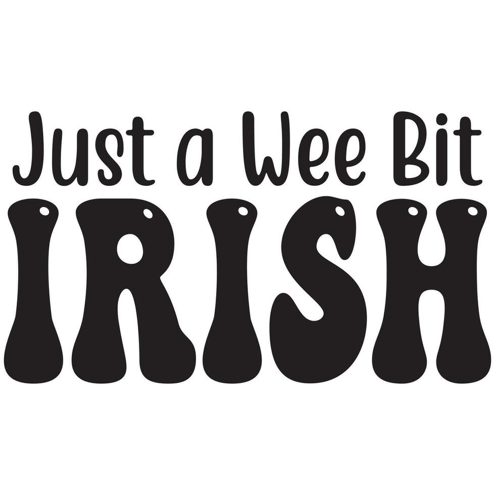 just a wee bit irish vector