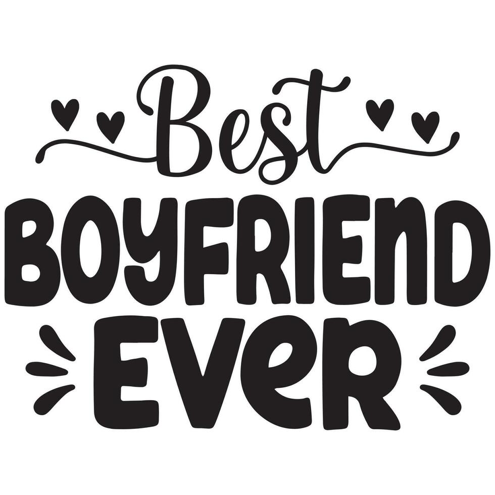 best boyfriend ever vector