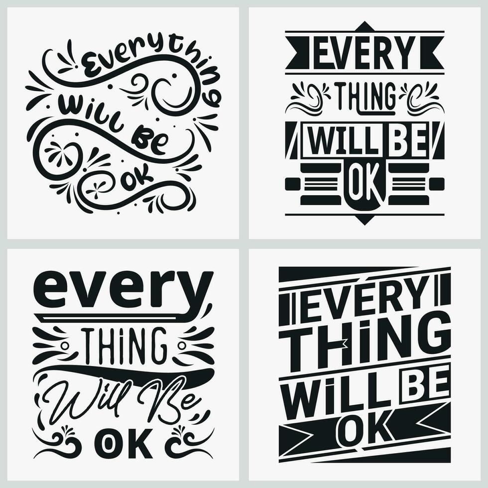 Everything will be ok t-shirt, positive quotes typography t shirt design vector