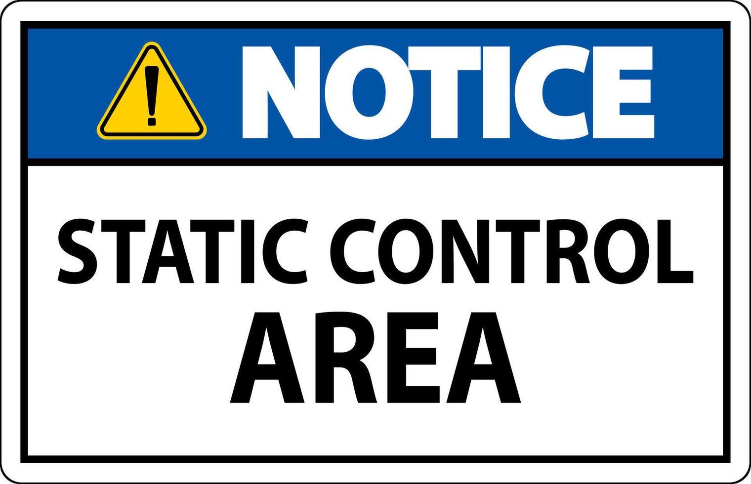 Notice Sign Static Control Area vector