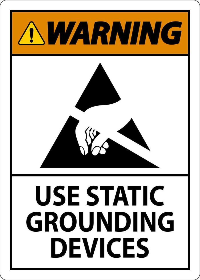 Warning Sign Use Static Grounding Devices vector