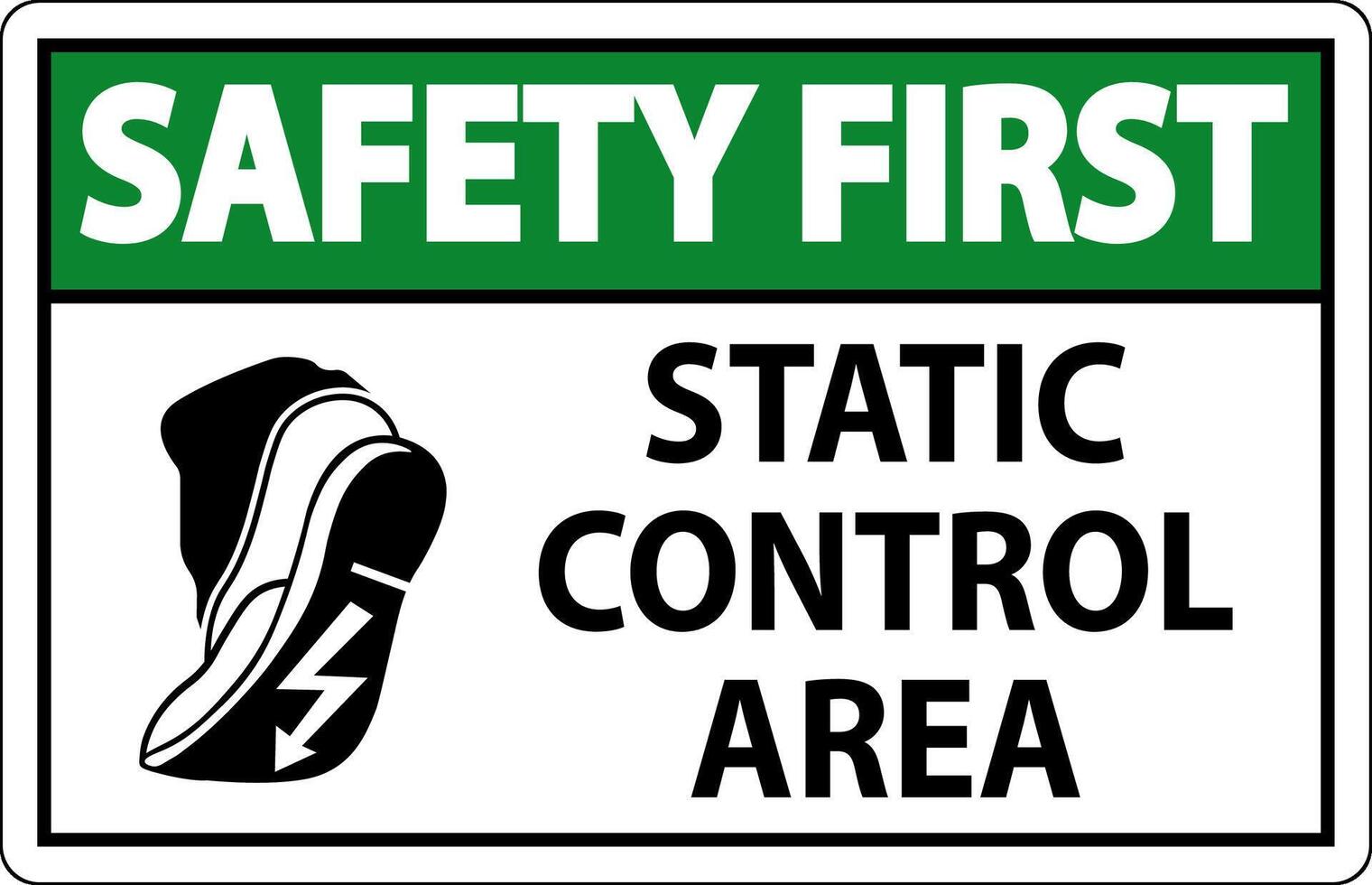 Safety First Sign Static Control Area vector