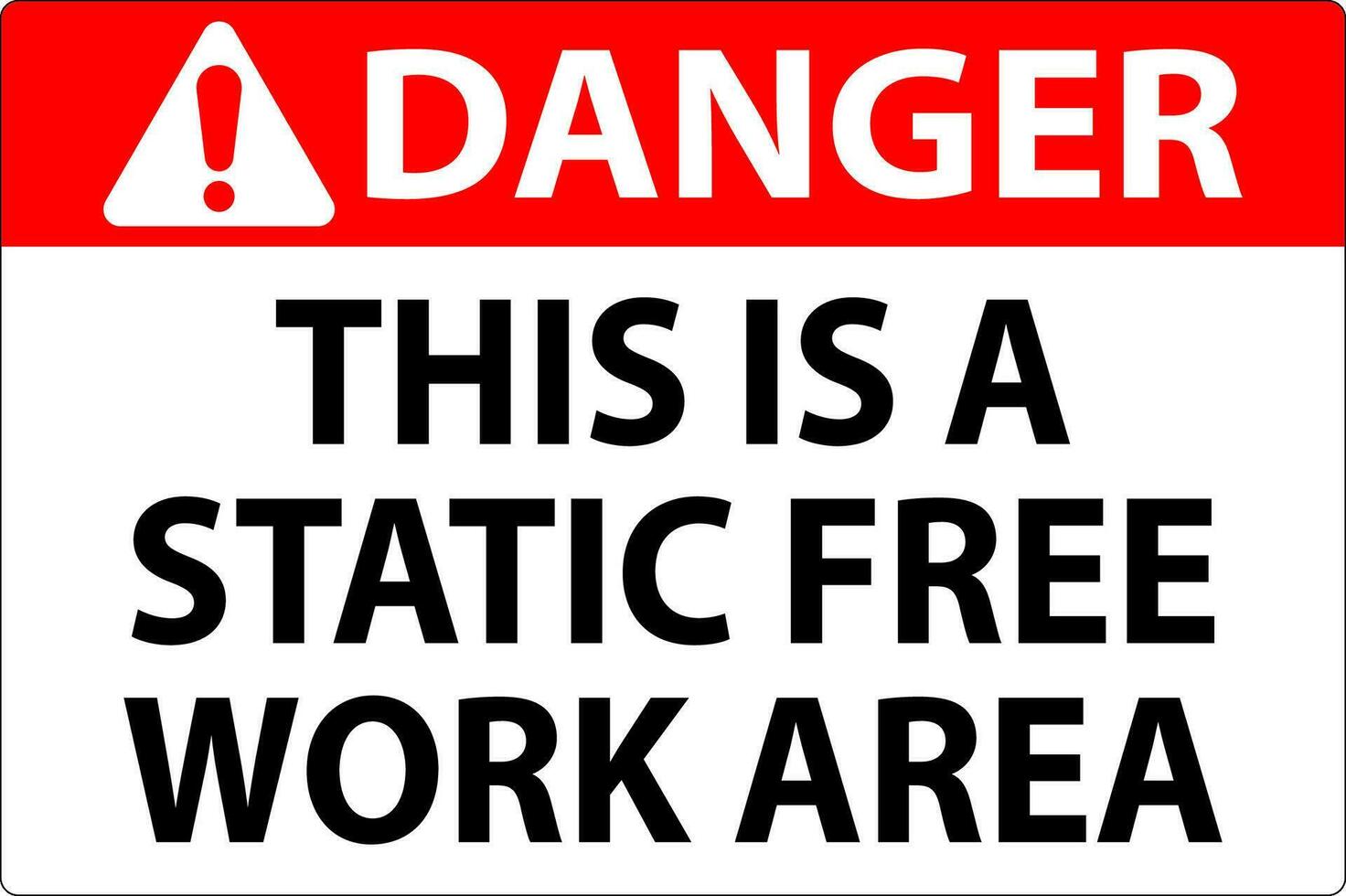 Danger Sign This Is A Static Free Work Area vector