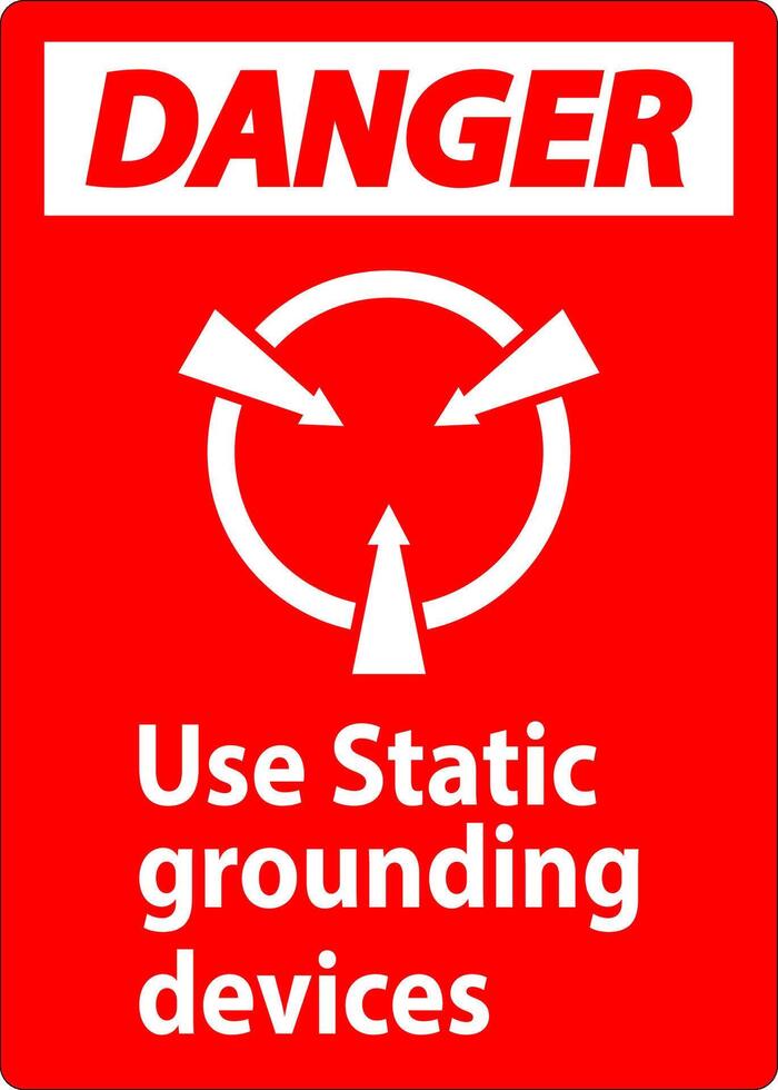 Danger Sign Use Static Grounding Devices vector