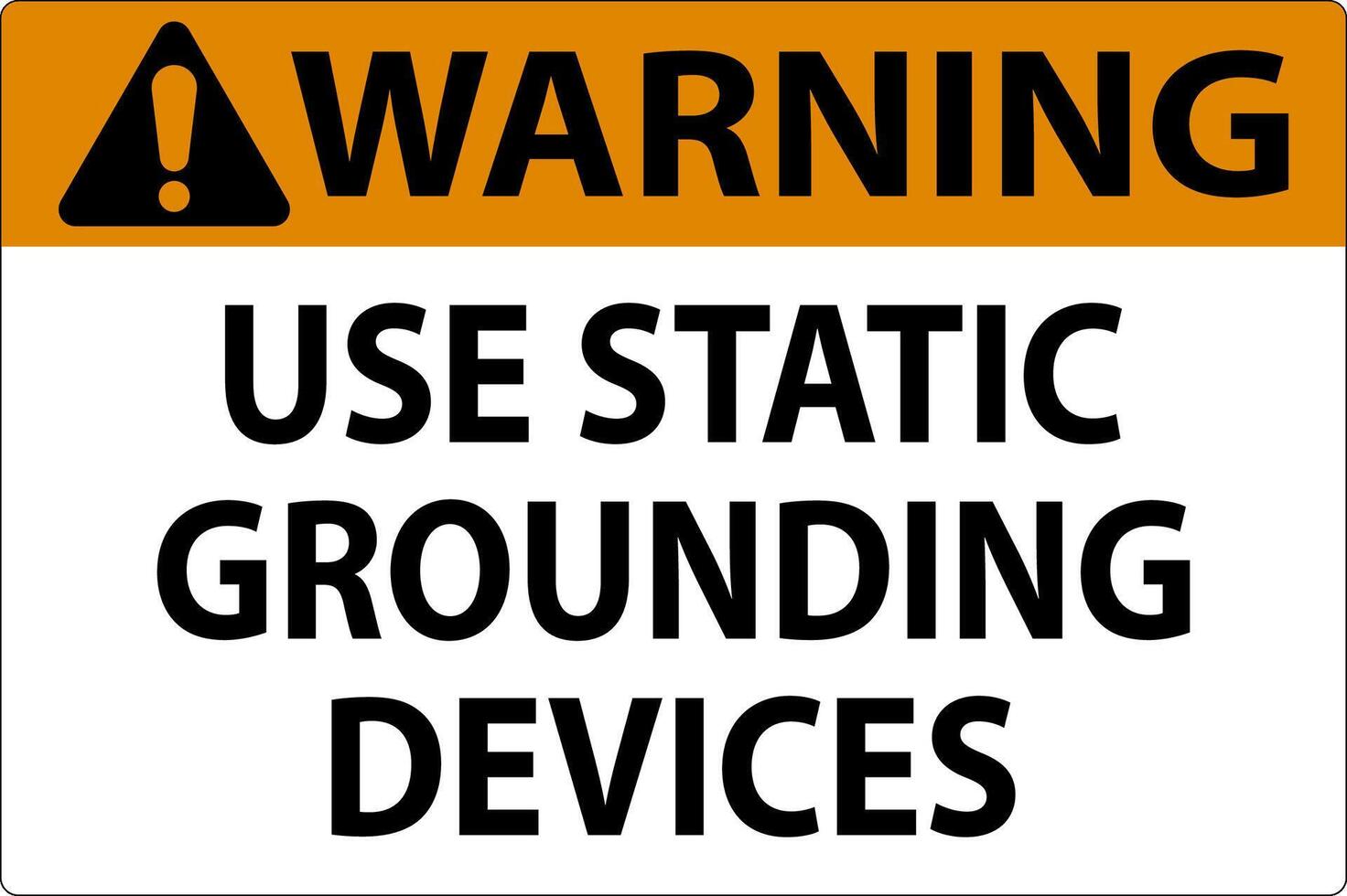 Warning Sign Use Static Grounding Devices vector