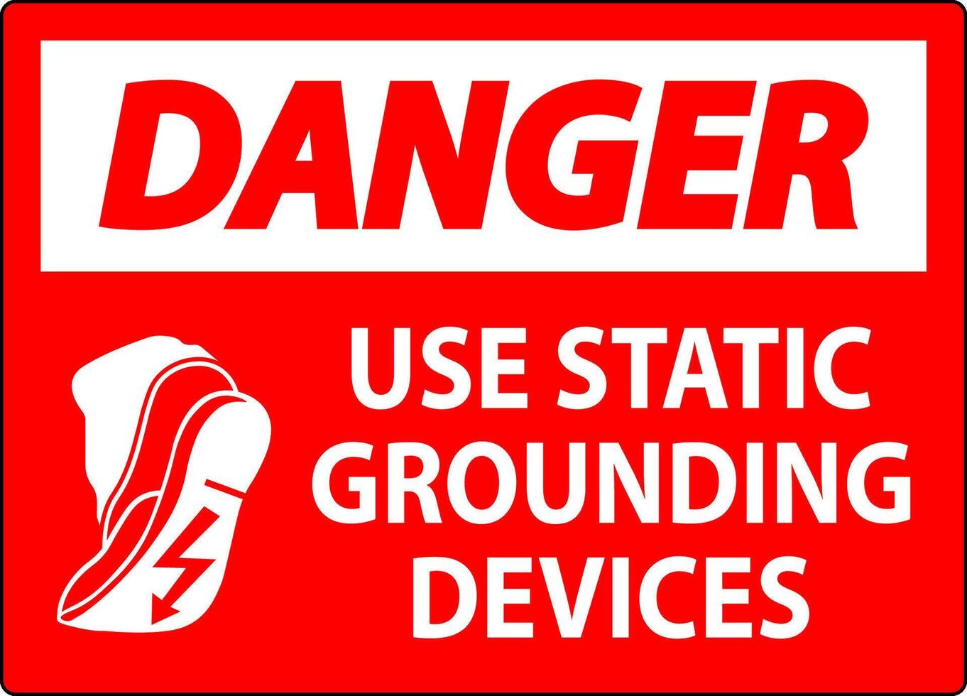 Danger Sign Use Static Grounding Devices vector