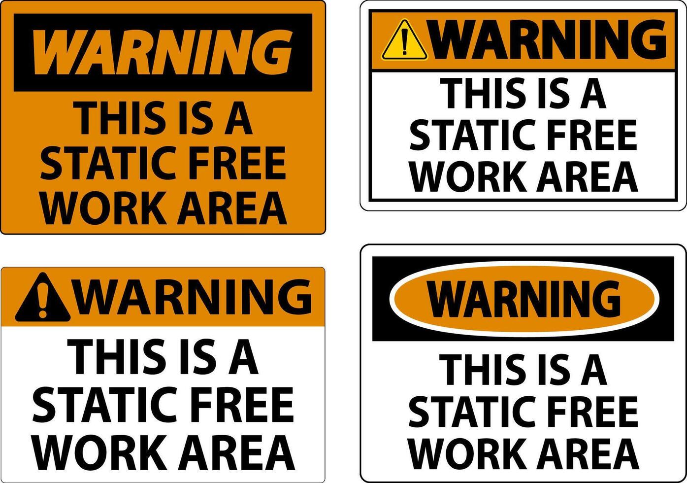 Warning Sign This Is A Static Free Work Area vector