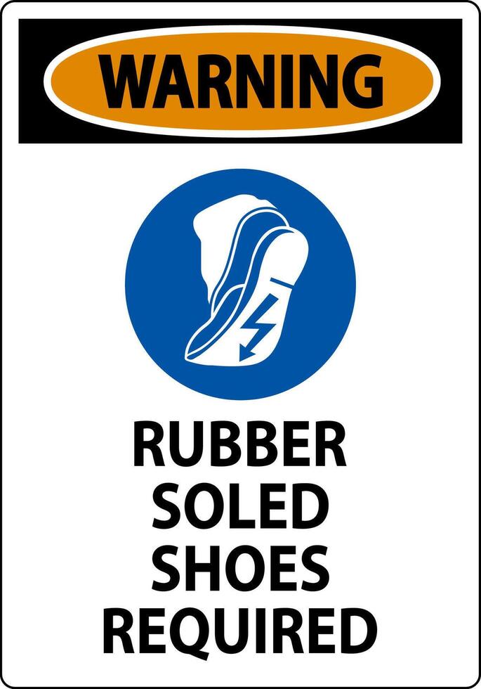 Warning Sign Rubber Soled Shoes Required vector