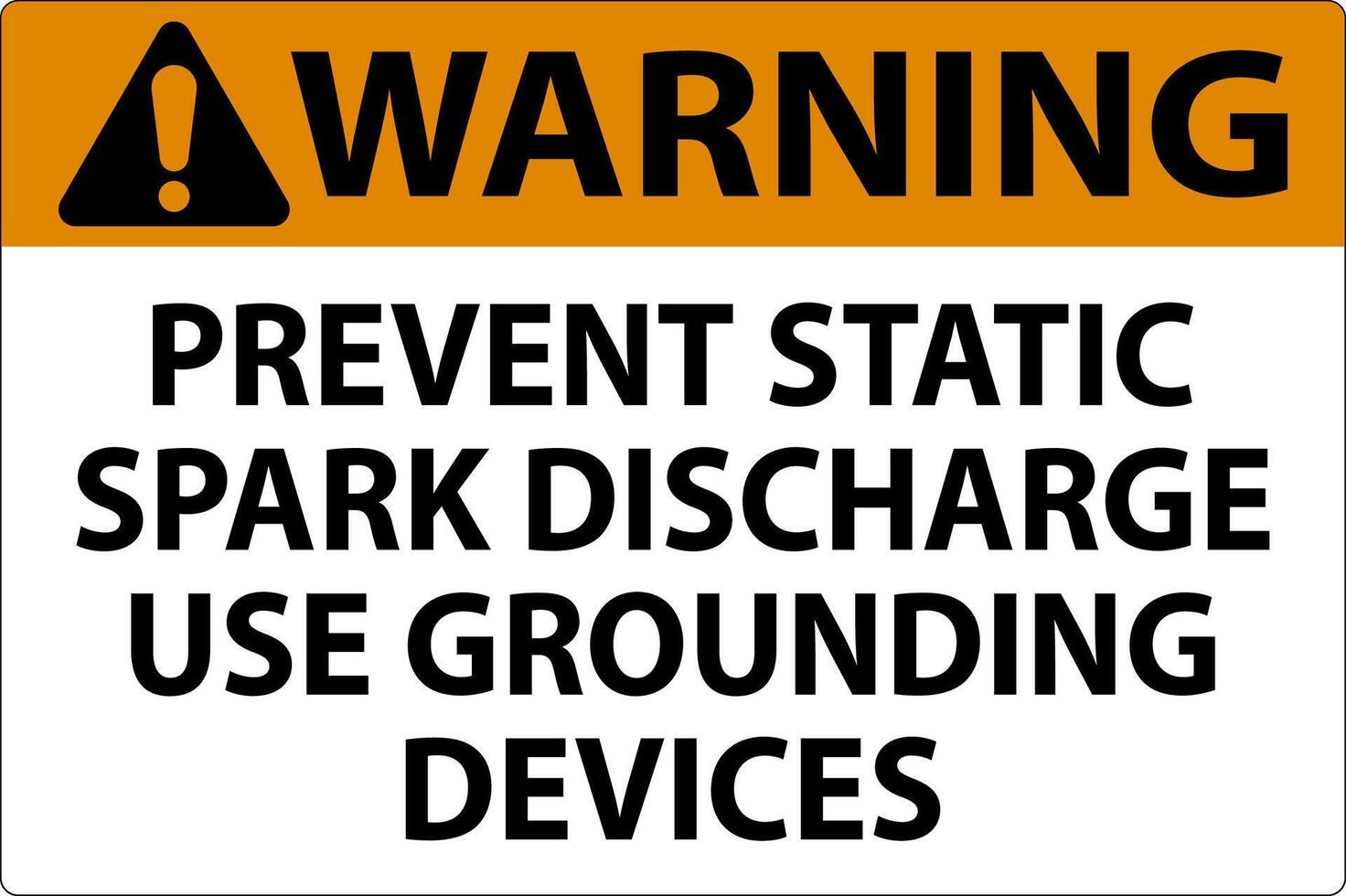 Warning Sign Prevent Static Spark Discharge Use Grounding Devices vector