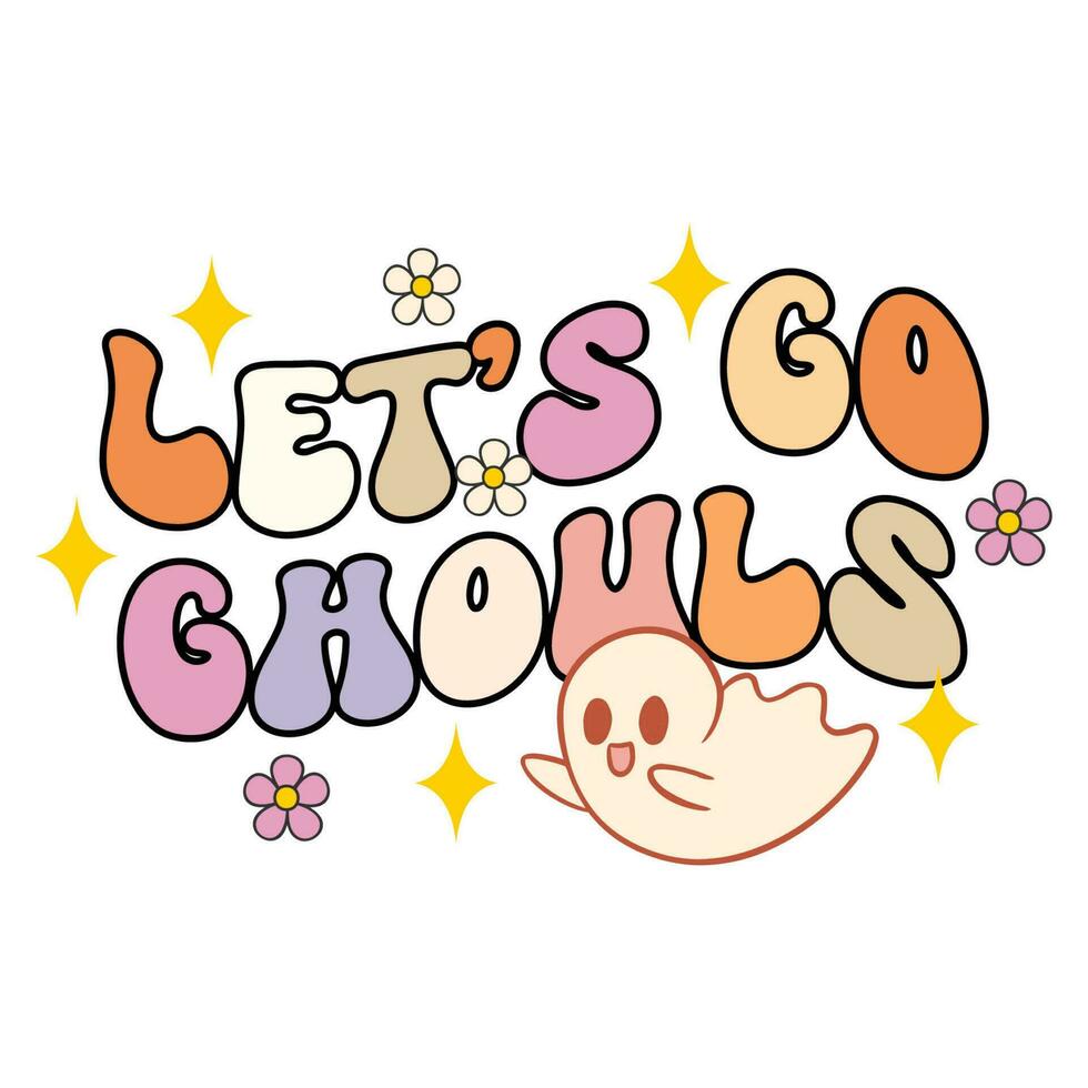Lets Go Ghouls Halloween Vector