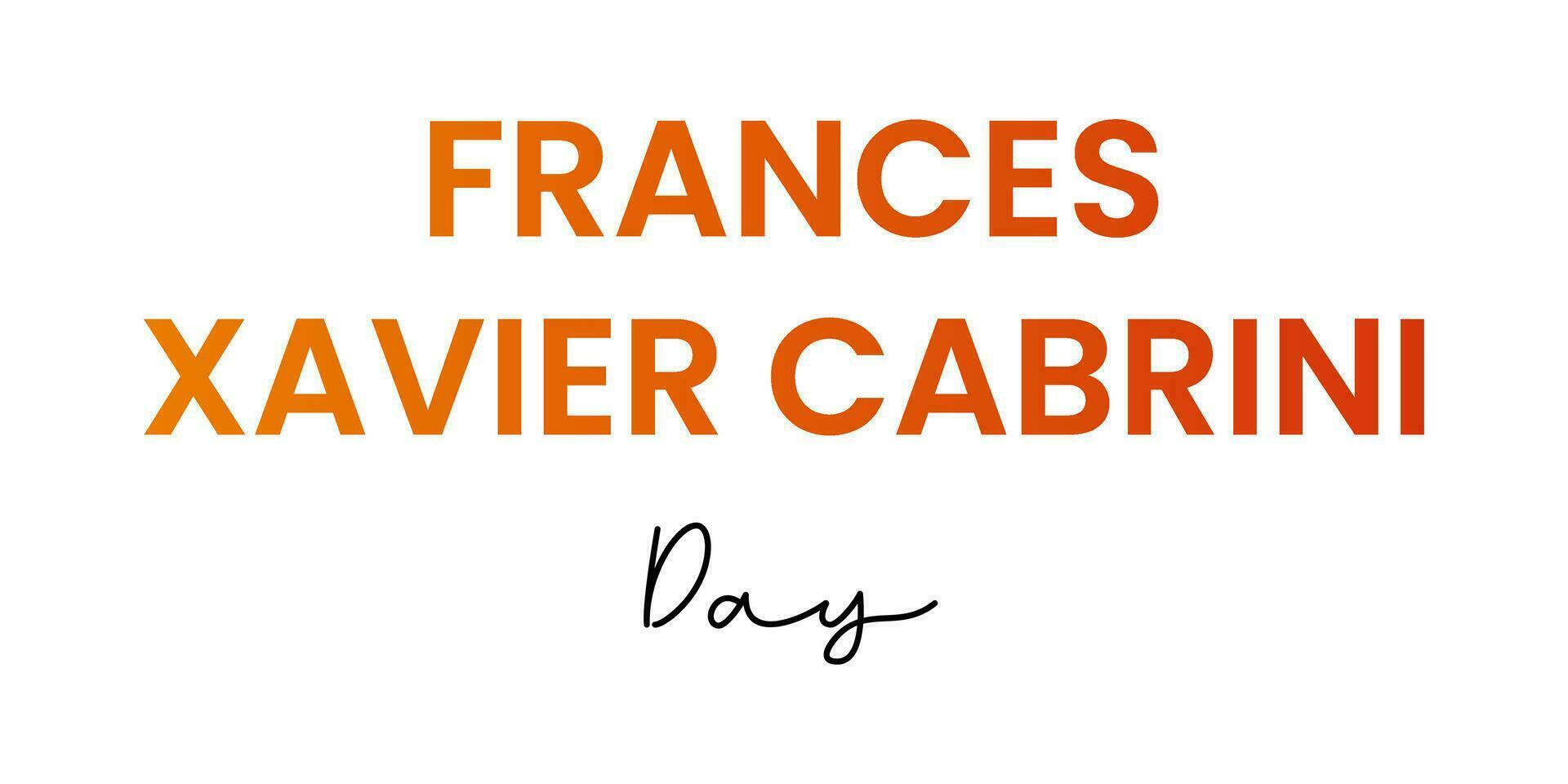 Saint Frances Xavier Cabrini 1850-1917, patron saint of immigrants. Holiday concept. Template for background, Web banner, card, poster, tshirt with text inscription vector