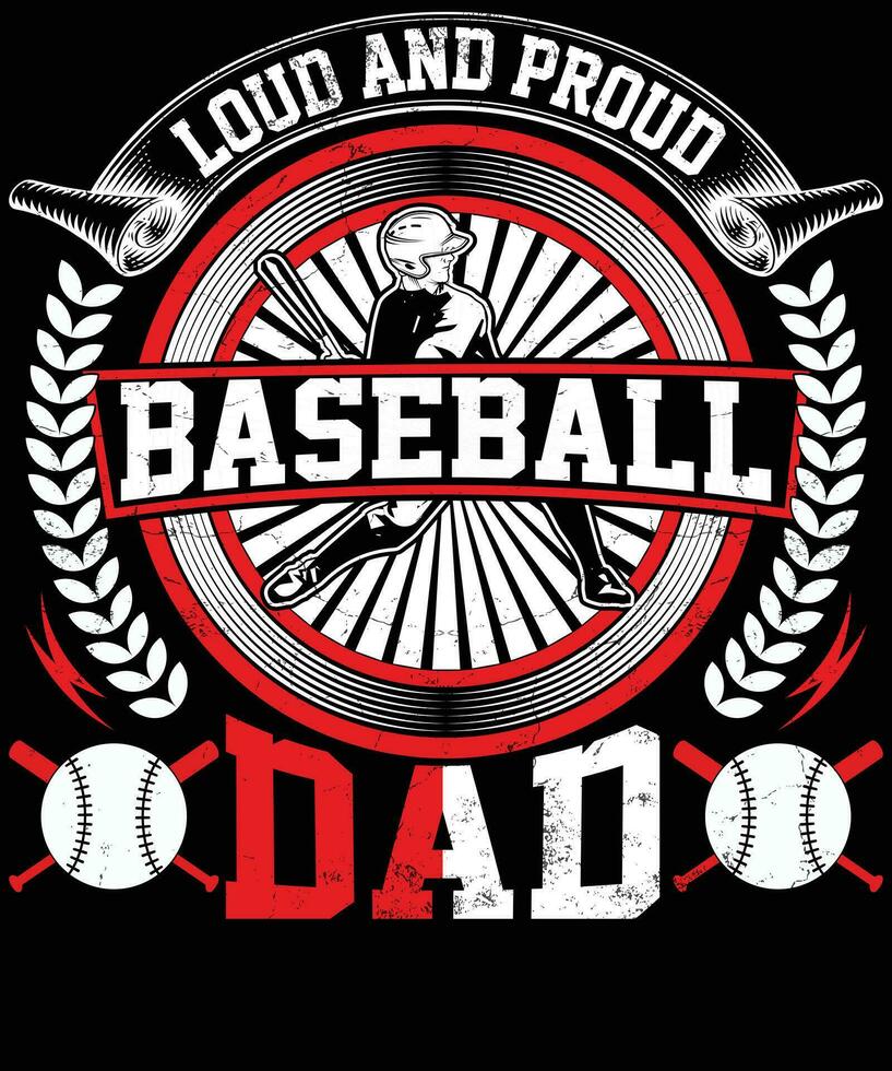 Loud and proud baseball dad t shirt design vector