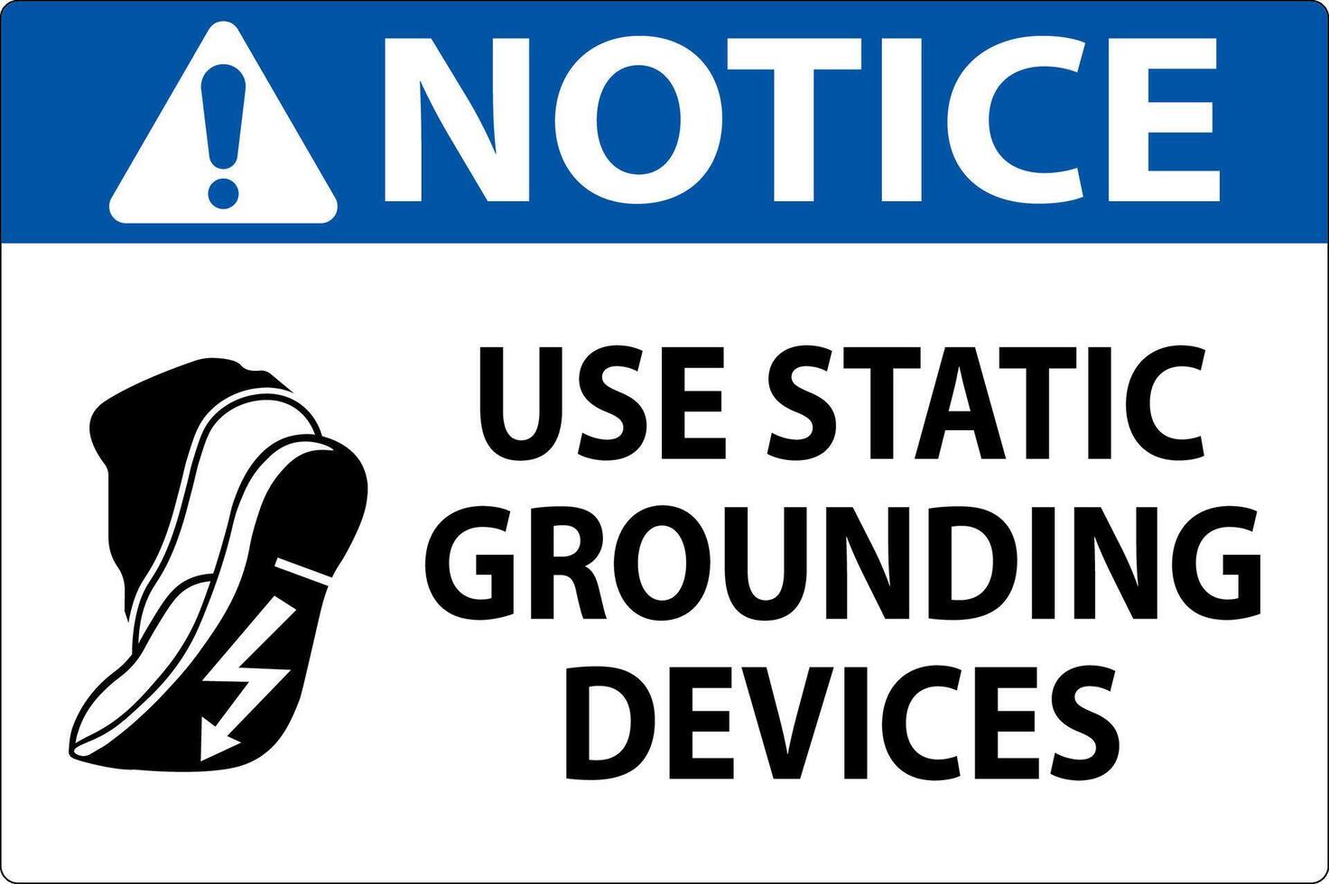 Notice Sign Use Static Grounding Devices vector