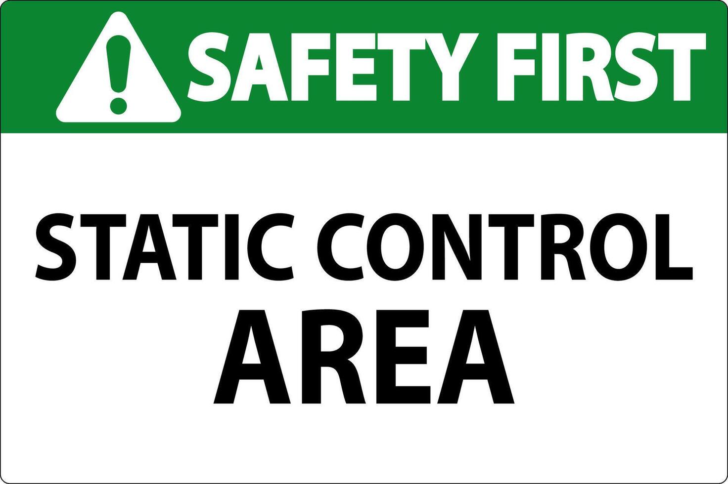Safety First Sign Static Control Area vector