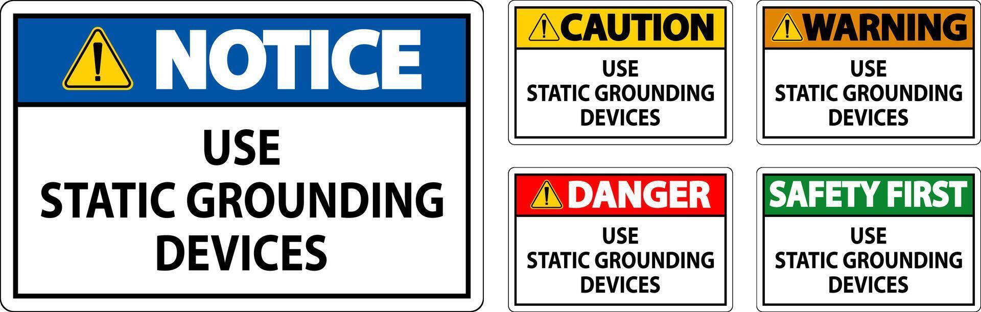 Warning Sign Use Static Grounding Devices vector