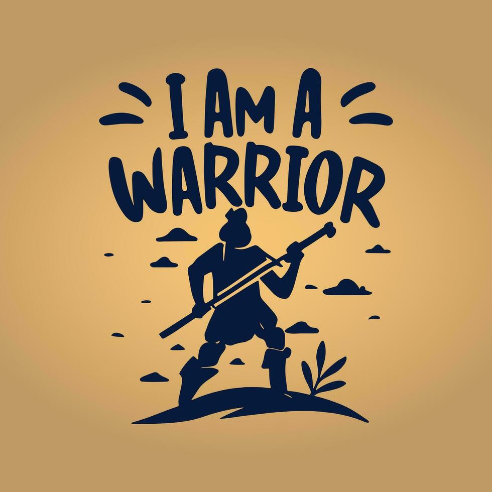 I am a warrior vector flat Illustration