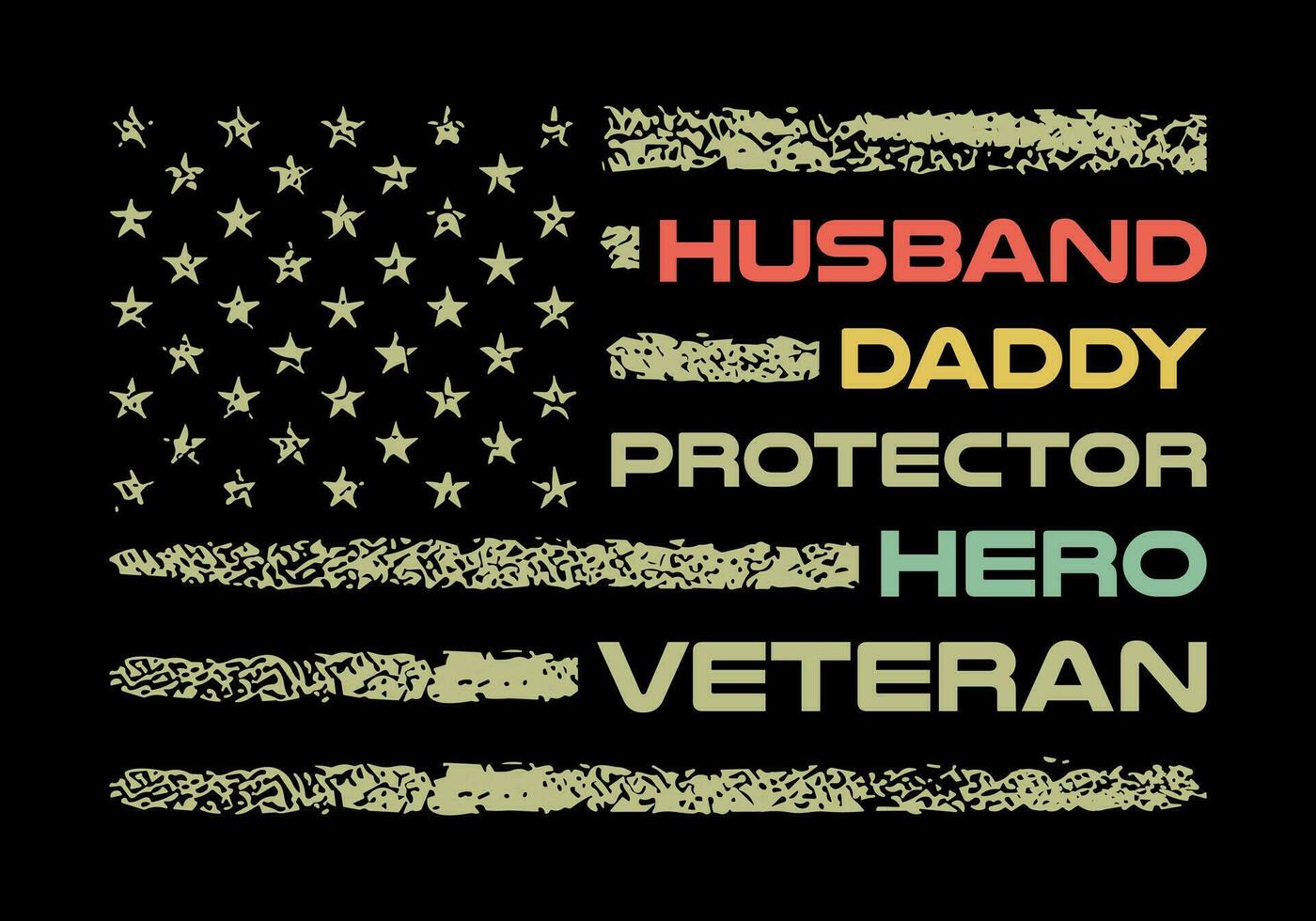 Husband Daddy Protector Hero Veteran, Veteran t-shirt vector