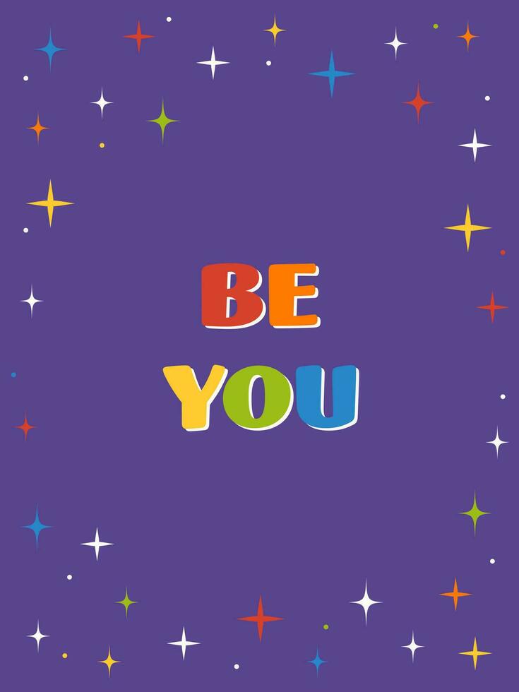 Be you. Happy Pride Month greeting card. vector