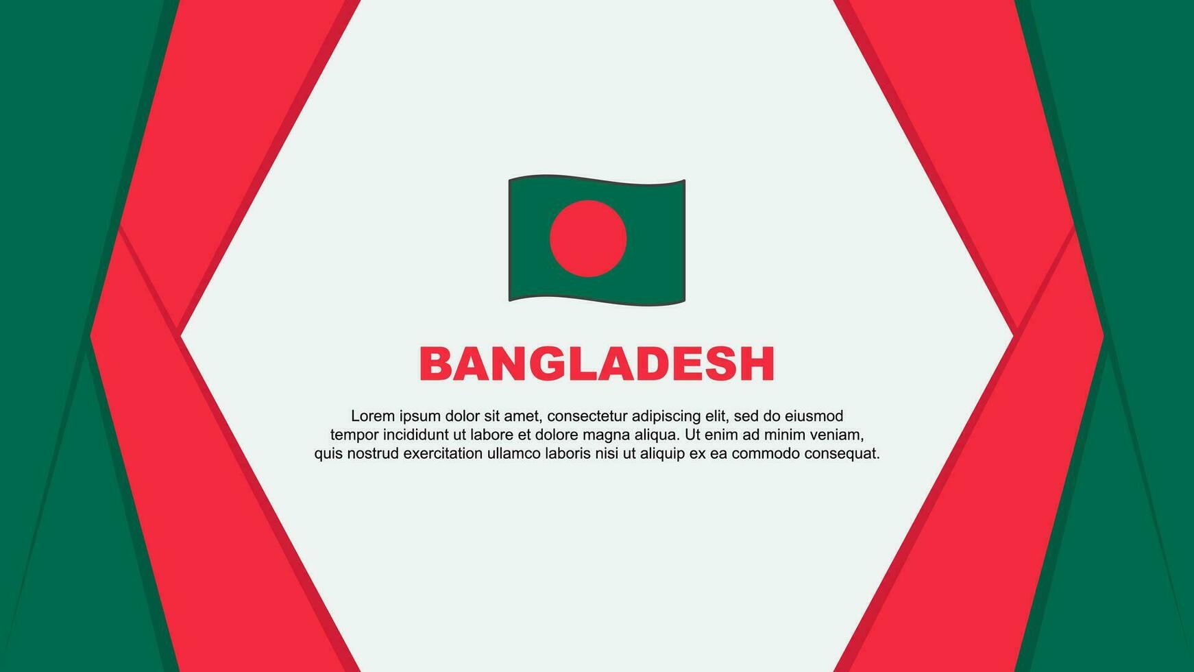 Bangladesh Flag Abstract Background Design Template. Bangladesh Independence Day Banner Cartoon Vector Illustration. Bangladesh Background