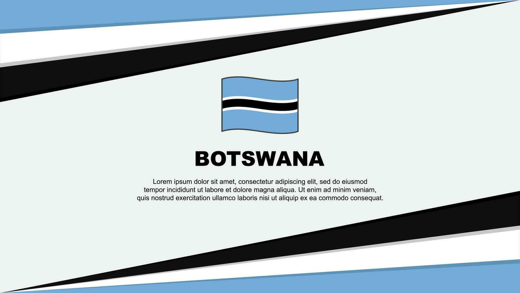 Botswana Flag Abstract Background Design Template. Botswana Independence Day Banner Cartoon Vector Illustration. Botswana Design