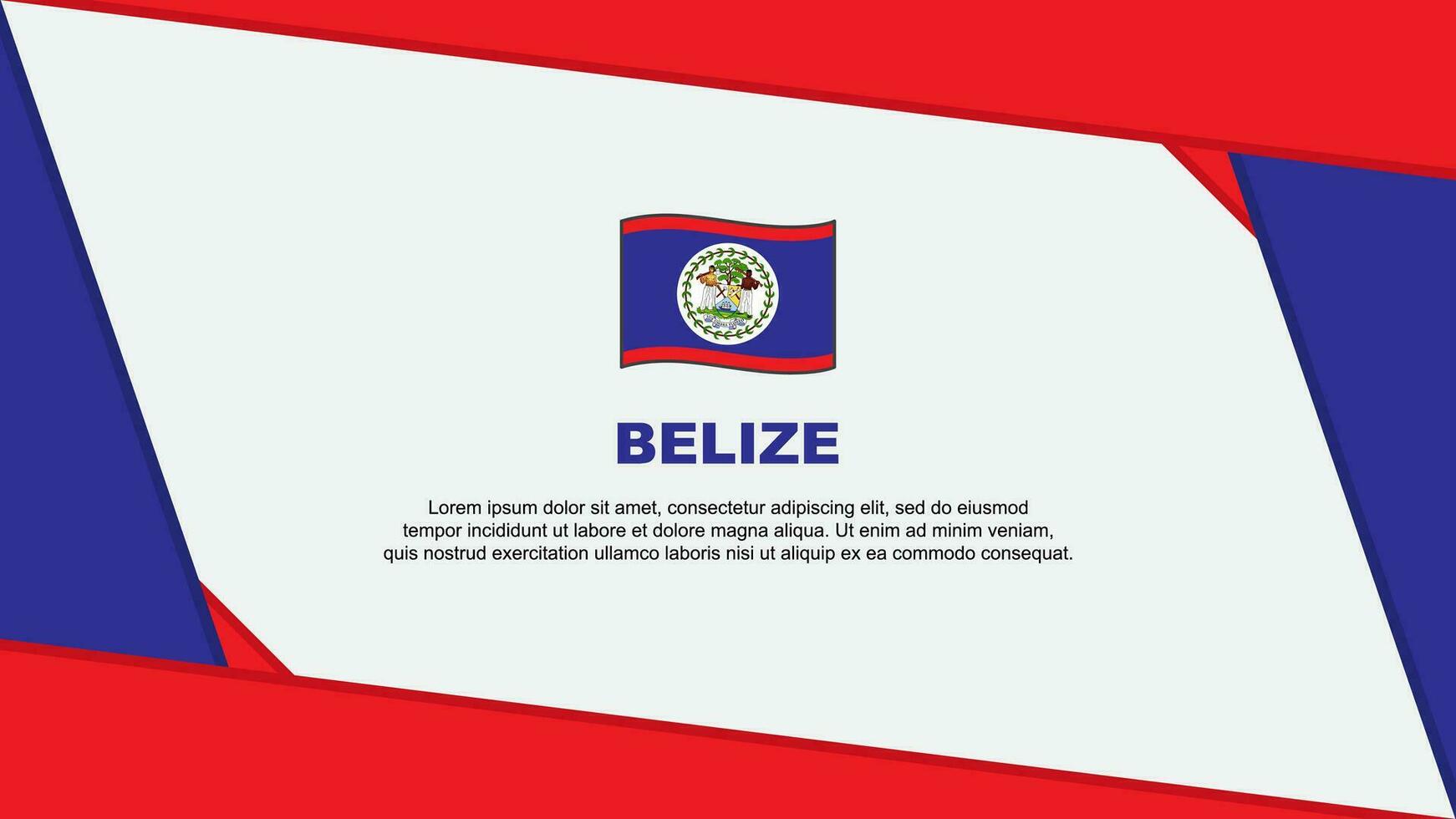 Belize Flag Abstract Background Design Template. Belize Independence Day Banner Cartoon Vector Illustration. Belize Independence Day