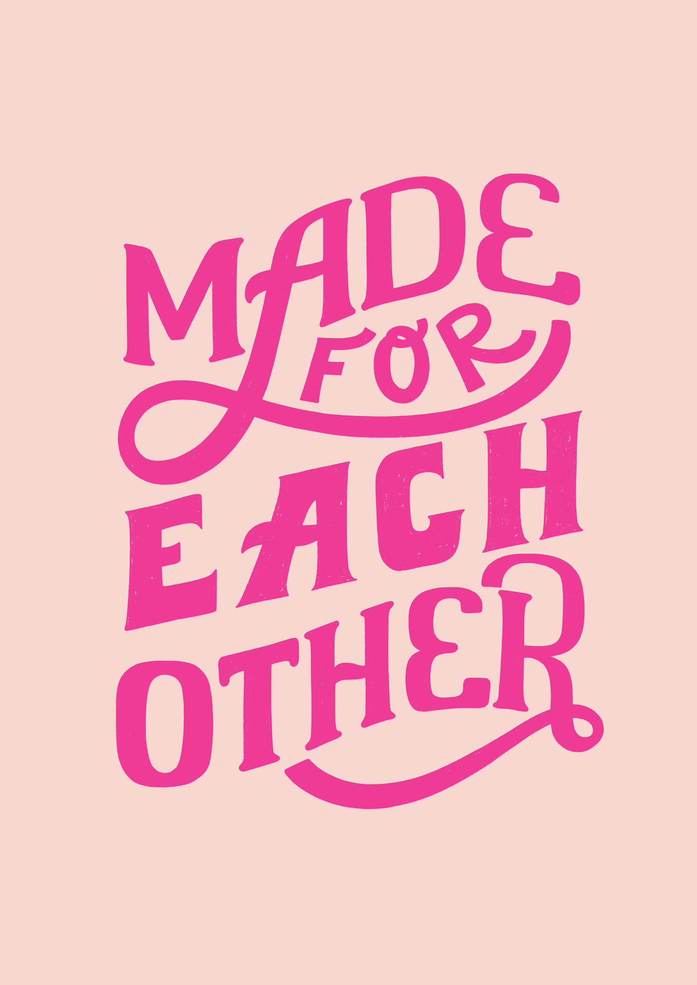 Made for each other hand written Love lettering quote for Valentine s