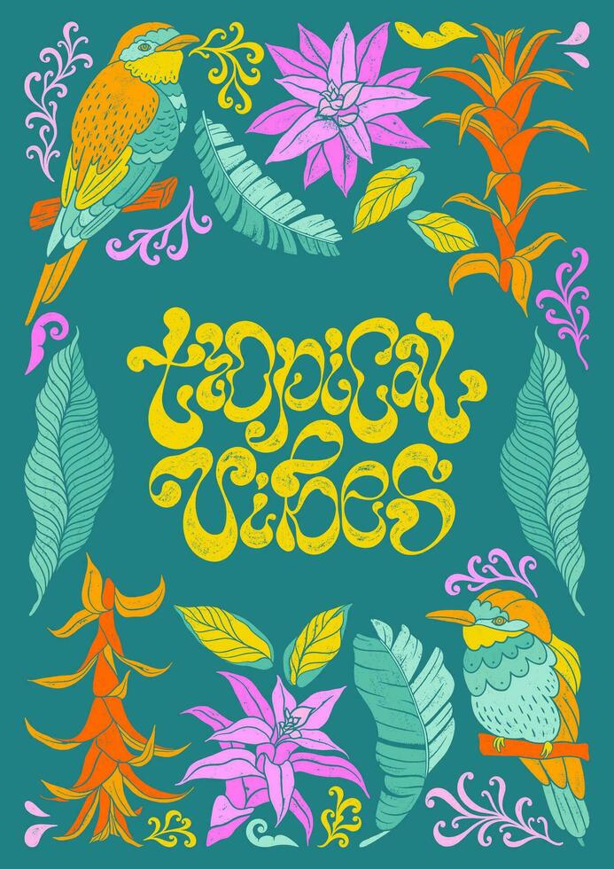 Tropical vibes - trendy liquid hand written lettering quote. Colorful decorative elements, tropical leaves, banana leaves, guzmania flowers and tropical birds. vector
