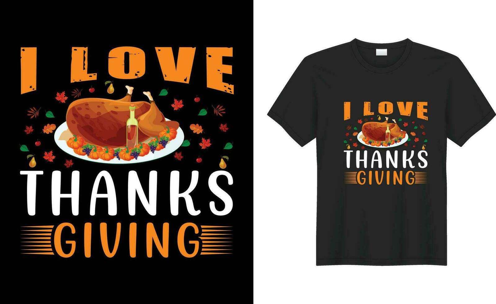 Happy Thanksgiving typography Trendy vector print ready t-shirt Design. I love thanksgiving
