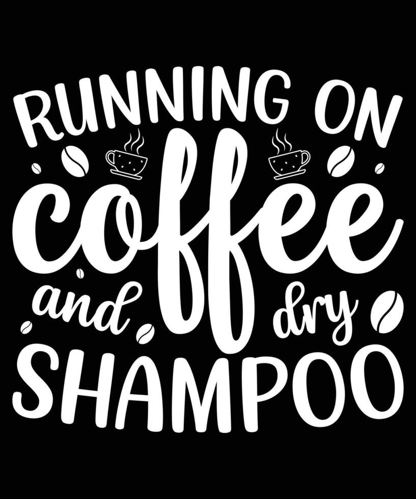 Coffee Tshirt design vector. Use for T-Shirt, mugs, stickers, Cards, etc. vector