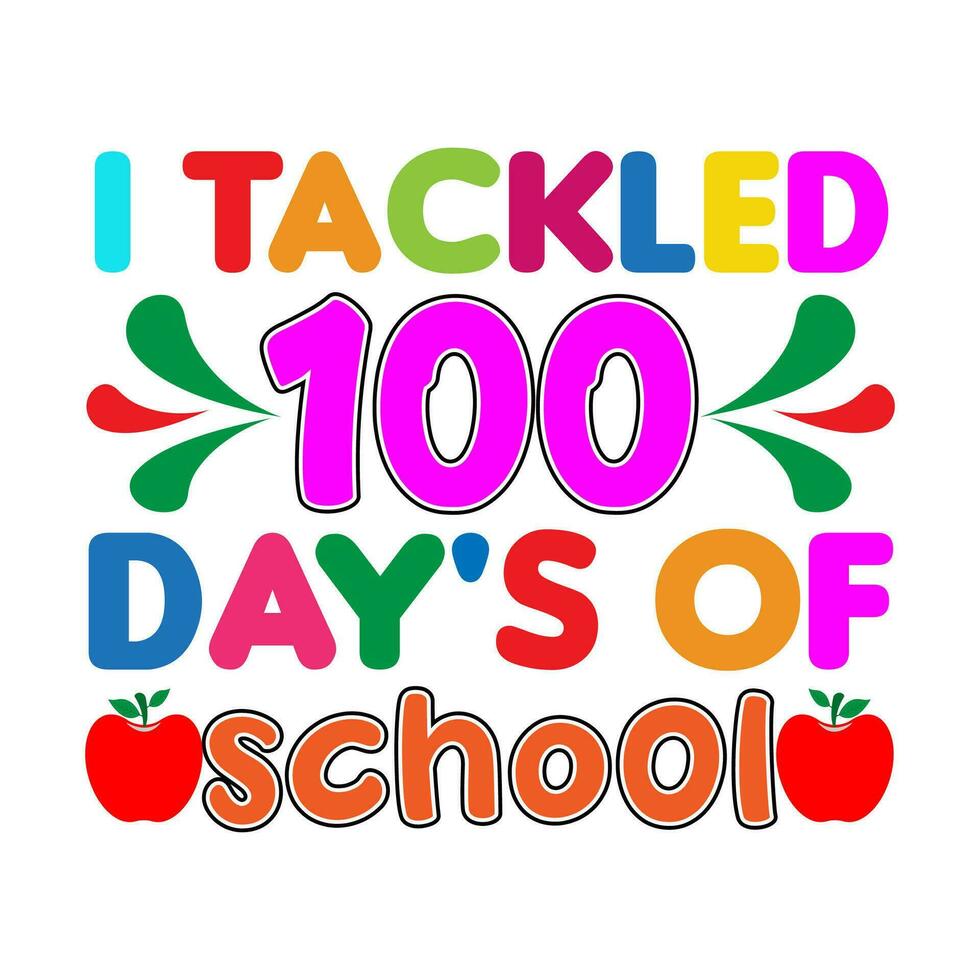 I Tackled 100 days of school. 100 days school T-shirt design. vector