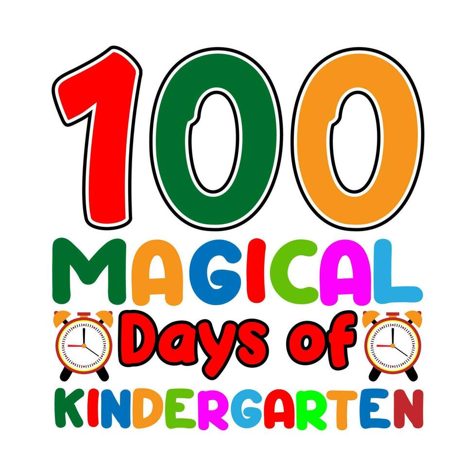 100 magical days of kindergarten. 100 days school T-shirt design. vector